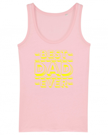 Best Dad Ever Cotton Pink