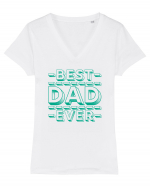 Best Dad Ever Tricou mânecă scurtă guler V Damă Evoker