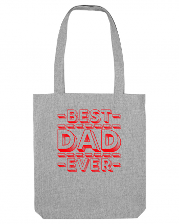 Best Dad Ever Heather Grey