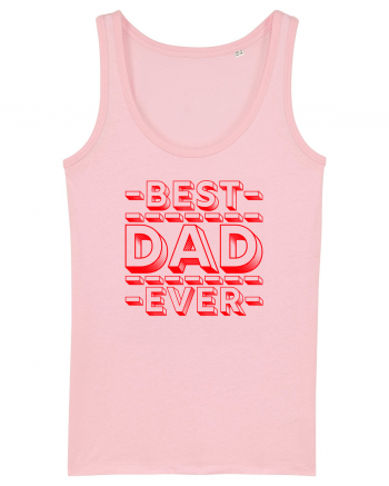 Best Dad Ever Cotton Pink