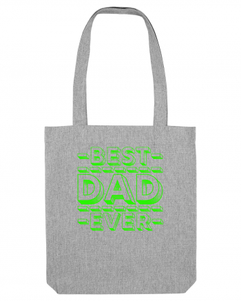 Best Dad Ever Heather Grey