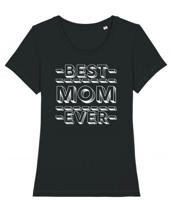 Best Mom Ever Black