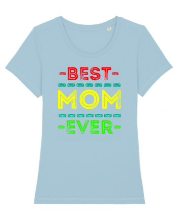 Best Mom Ever Sky Blue