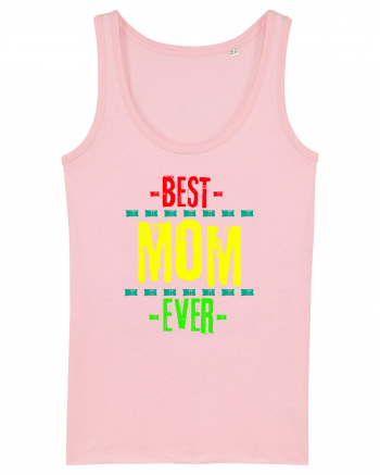 Best Mom Ever Cotton Pink