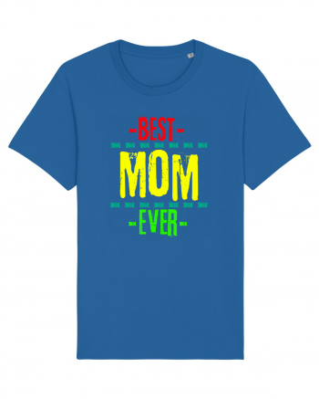 Best Mom Ever Royal Blue