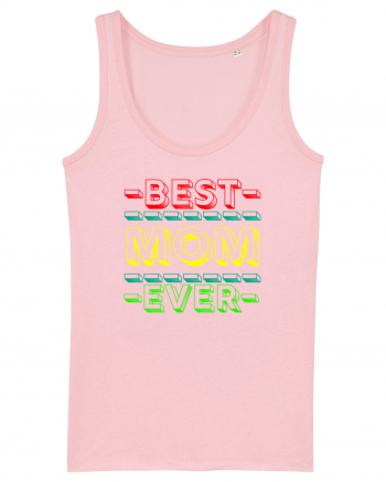 Best Mom Ever Cotton Pink