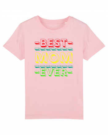 Best Mom Ever Cotton Pink