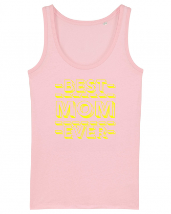 Best Mom Ever Cotton Pink