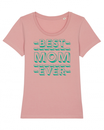 Best Mom Ever Canyon Pink