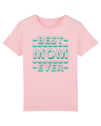 Best Mom Ever Cotton Pink