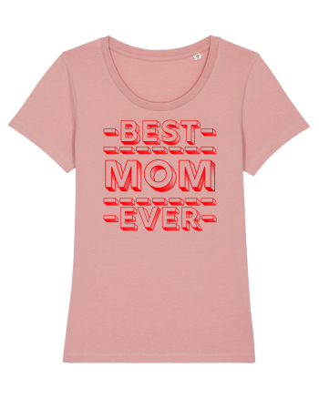Best Mom Ever Canyon Pink