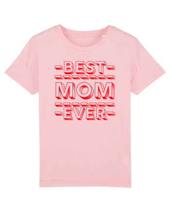 Best Mom Ever Cotton Pink