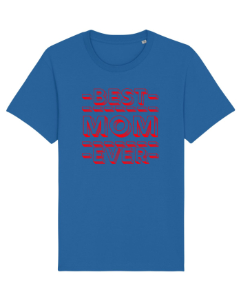 Best Mom Ever Royal Blue