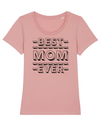 Best Mom Ever Canyon Pink
