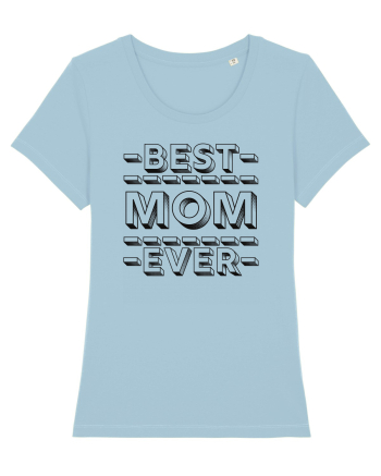 Best Mom Ever Sky Blue