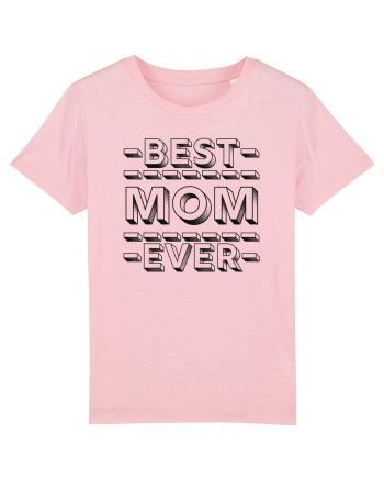 Best Mom Ever Cotton Pink