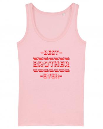 Best Brother Ever  Cotton Pink