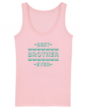 Best Brother Ever  Cotton Pink