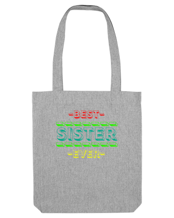 Best Sister Ever Heather Grey