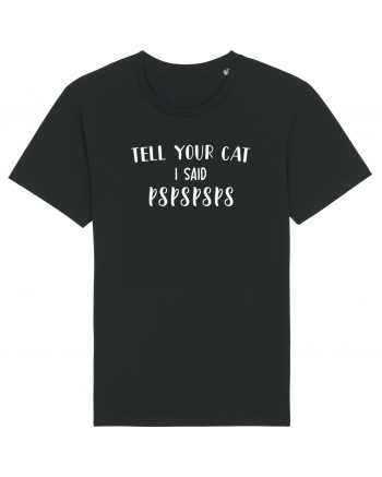 Tell your cat I said PsPsPsPs Black