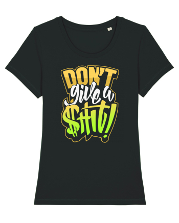 Don't give a shit! Black