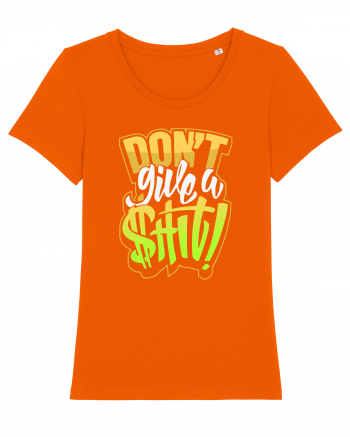 Don't give a shit! Bright Orange