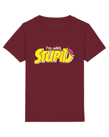 I'm with stupid Burgundy