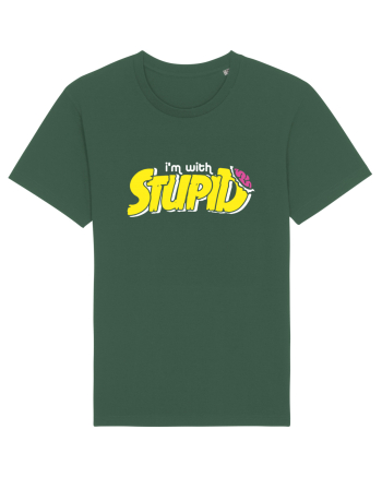 I'm with stupid Bottle Green