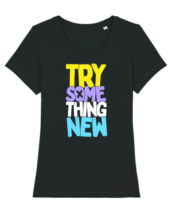 Try Something New Black