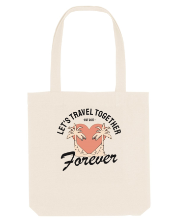 Let's travel together forever Natural