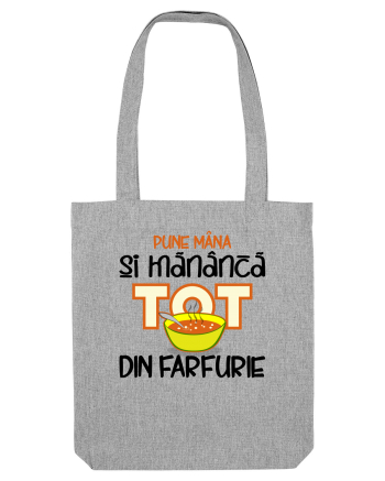 Mănâncă tot Heather Grey