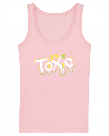 I'm Toxic. Cotton Pink