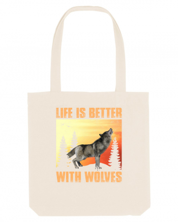 Life Is Better With Wolves Natural