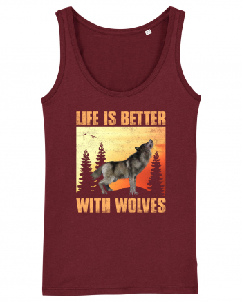 Life Is Better With Wolves Burgundy