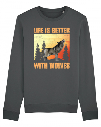 Life Is Better With Wolves Anthracite