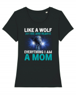 Like A Wolf I See And Hear Everything I Am A Mom Tricou mânecă scurtă guler larg fitted Damă Expresser