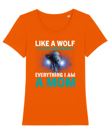 Like A Wolf I See And Hear Everything I Am A Mom Bright Orange