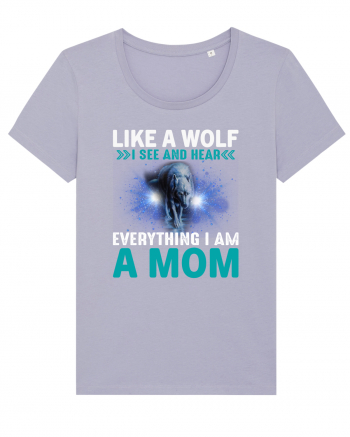 Like A Wolf I See And Hear Everything I Am A Mom Lavender