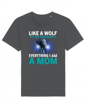 Like A Wolf I See And Hear Everything I Am A Mom Anthracite