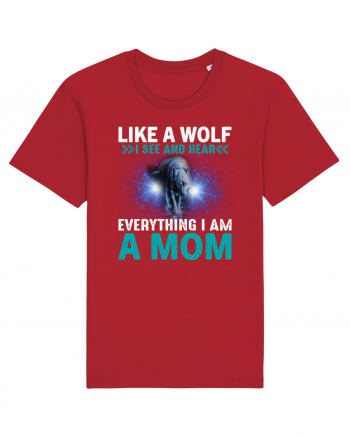 Like A Wolf I See And Hear Everything I Am A Mom Red