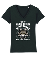 My Alone Time Is Sometimes For Your Safety Tricou mânecă scurtă guler V Damă Evoker