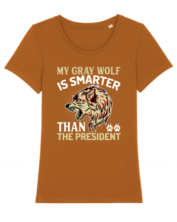 My Gray Wolf Is Smarter Than The President Roasted Orange