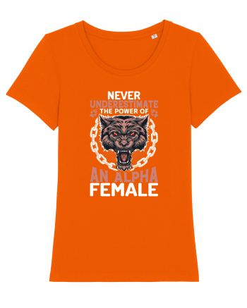 Never underestimate the power of an alpha female Bright Orange