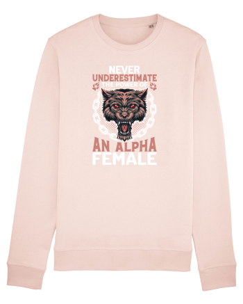 Never underestimate the power of an alpha female Candy Pink