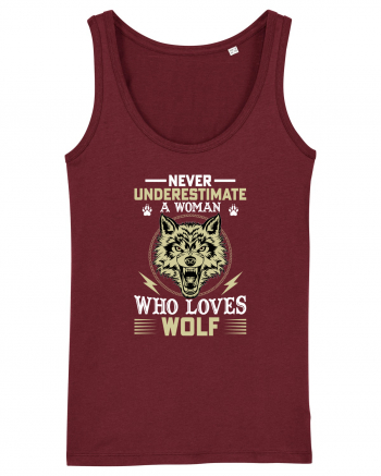 Never underestimate a woman who loves wolf Burgundy