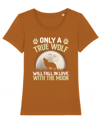 Only a true wolf will fall in love with the moon Roasted Orange