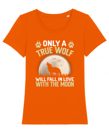 Only a true wolf will fall in love with the moon Bright Orange