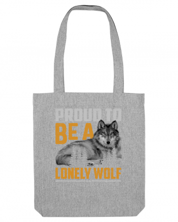 Proud to be a lonely wolf Heather Grey