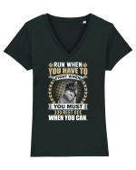 Run when you have to rest. Fight when you must.  Tricou mânecă scurtă guler V Damă Evoker