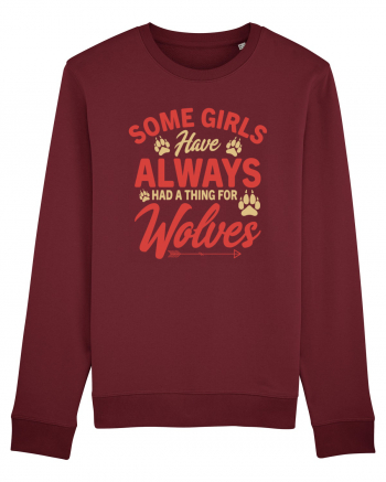 Some Girls Have Always Had A Thing For Wolves Burgundy